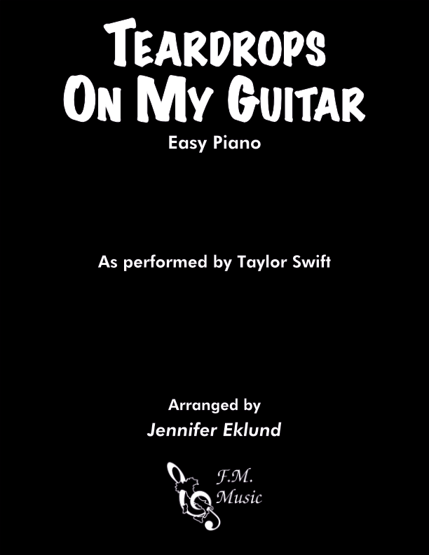 Teardrops On My Guitar (Easy Piano)